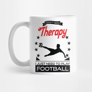 Football - Better Than Therapy Gift For Football Players Mug